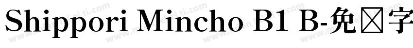 Shippori Mincho B1 B字体转换